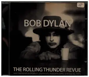 Bob Dylan - The Rolling Thunder Revue