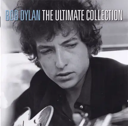 Bob Dylan - The Ultimate Collection