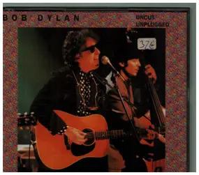 Bob Dylan - Uncut Unplugged
