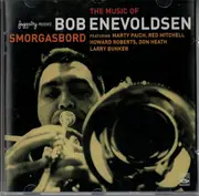 CD - Bob Enevoldsen - The Music Of Bob Enevoldsen - Smorgasbord
