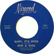 Bob & Earl - Baby, It's Over / Dancin' Everywhere