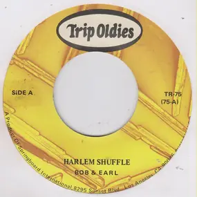Bob & Earl - Harlem Shuffle / You Can Make It If You Try