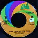 7inch Vinyl Single - Bob & Earl - Honey, Sugar, My Sweet Thing / Get Ready For The New Day
