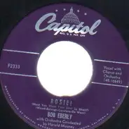 Bob Eberly - Rosie! / Don't Believe A Word They Say