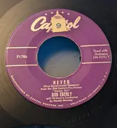 Bob Eberly With Orchestra Conducted By Hal Mooney - Never / Don't Take Your Love From Me