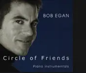 Bob Egan - Circle of Friends