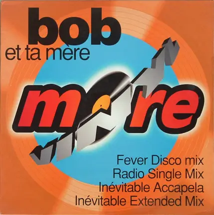 Bob - Et Ta Mère