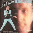 7inch Vinyl Single - Bob Fish - No Chance