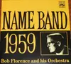CD - Bob Florence And His Orchestra - Name Band: 1959