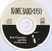 CD - Bob Florence And His Orchestra - Name Band: 1959