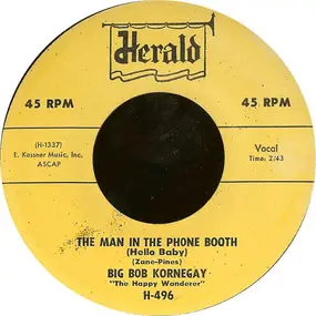 Bob Kornegay - The Man In The Phone Booth