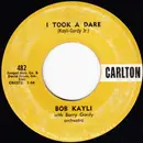 7inch Vinyl Single - Bob Kayli With Berry Gordy Orchestra - Everyone Was There / I Took A Dare