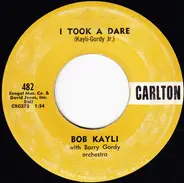 Bob Kayli With Berry Gordy Orchestra - Everyone Was There / I Took A Dare