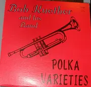 LP - Bob Kuether And His Band - Polka Varieties