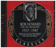 Bob Howard And His Boys - 1937-1947