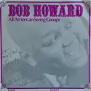 LP - Bob Howard - Bob Howard All American Swing Groups - A Chronological Study - Vol. 5