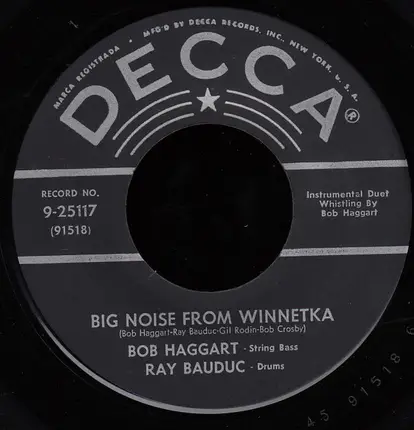 Bob Haggart - Ray Bauduc / Bob Crosby And His Orchestra - Big Noise From Winnetka / Honky Tonk Train