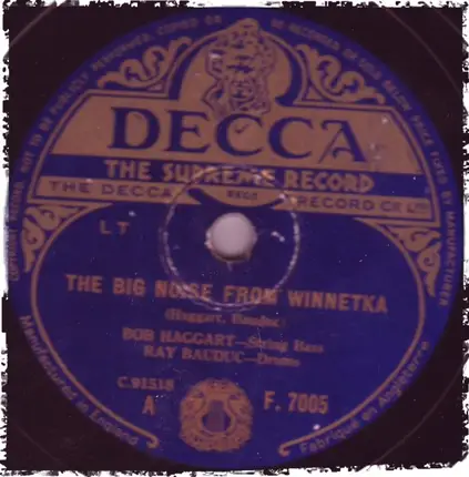 Bob Haggart , Ray Bauduc / Bob Crosby And His Orchestra - The Big Noise From Winnetka / Honky Tonk Train Blues