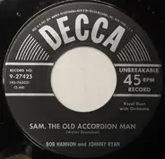 Bob Hannon And Johnny Ryan - Sam, The Old Accordion Man