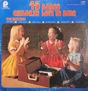 Bob Hastings - 45 Songs Children Love To Sing