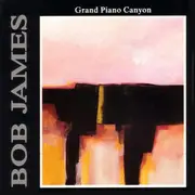 CD - Bob James - Grand Piano Canyon - Club Edition