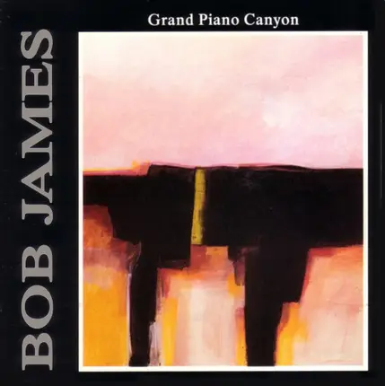 Bob James - Grand Piano Canyon