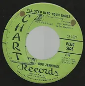 Bob Jennings - I'll Step Into Your Shoes