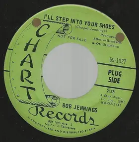 Bob Jennings - I'll Step Into Your Shoes