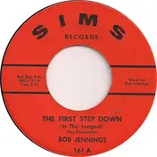 Bob Jennings - The First Step Down