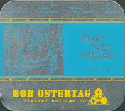 Bob Ostertag - Say No More, CDs 3&4