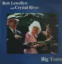 LP - Bob Lewellyn - Big Train - Blue Translucent /Signed on back cover