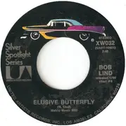 7inch Vinyl Single - Bob Lind - Elusive Butterfly / Truly Julie's Blues