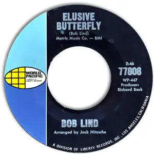Bob Lind - Elusive Butterfly / Cheryl's Goin' Home