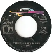 7inch Vinyl Single - Bob Lind - Elusive Butterfly / Truly Julie's Blues