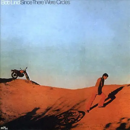 Bob Lind - Since There Were Circles