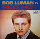 LP - Bob Luman - Bob Luman Is Red Hot