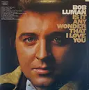 LP - Bob Luman - Is It Any Wonder That I Love You