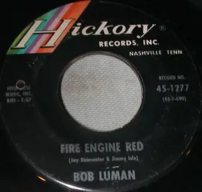 Bob Luman - Old George Dickel / Fire Engine Red