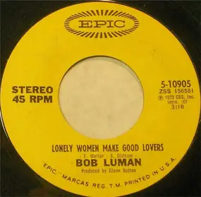 Bob Luman - Lonely Women Make Good Lovers / Love Ought To Be A Happy Thing
