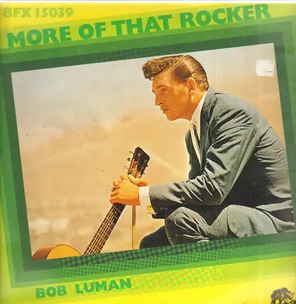 Bob Luman - More Of That Rocker