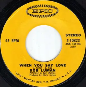 Bob Luman - When You Say Love