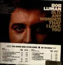 LP - Bob Luman - Is It Any Wonder That I Love You