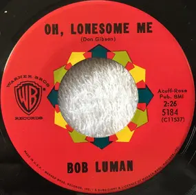 Bob Luman - Oh, Lonesome Me