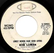 Bob Luman - Lonely Women Make Good Lovers / Love Ought To Be A Happy Thing