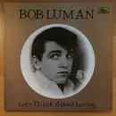 LP - Bob Luman - Let's Think About Living
