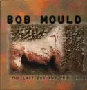 Double LP - Bob Mould - The Last Dog And Pony Show