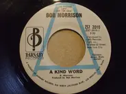 Bob Morrison - A Kind Word