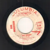 Bob Morrison - The Work Song / Go Away