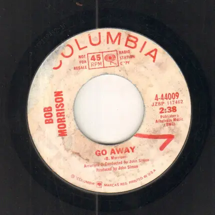 Bob Morrison - The Work Song / Go Away