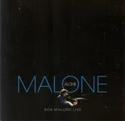 Bob Malone - Malone Alone